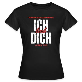 Merde à la Saint-Valentin : je t’aime tous les jours - T-shirt Femme - noir - Devant - AI Model Female 172 dark (172cm)