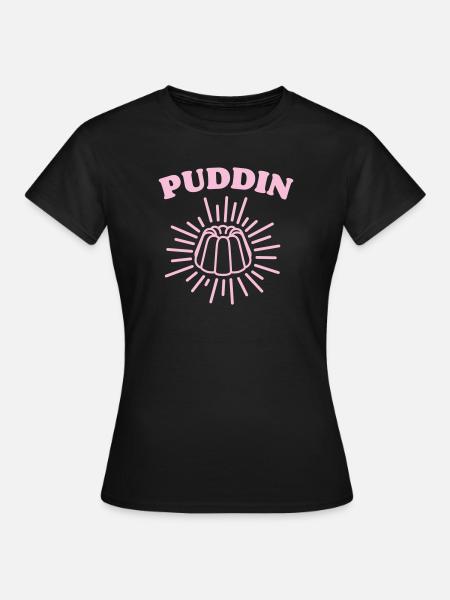 puddin - Frauen T-Shirt - Schwarz
