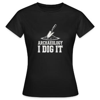 Archéologie Je creuse - T-shirt Femme - noir - Devant - AI Model Female 172 dark (172cm)