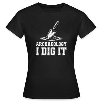 Archéologie Je creuse - T-shirt Femme - noir - Devant - AI Model Female 172 dark (172cm)