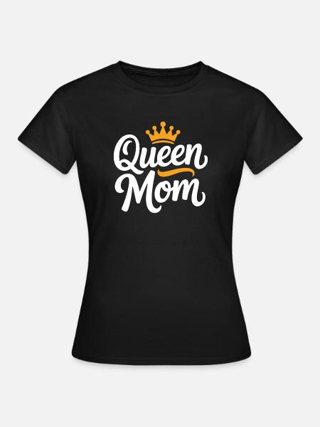 Queen Mom - Frauen T-Shirt - Schwarz