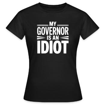 Mon gouverneur est un idiot - T-shirt Femme - noir - Devant - AI Model Female 172 dark (172cm)