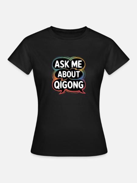 Qigong Tai Chi - Frauen T-Shirt - Schwarz