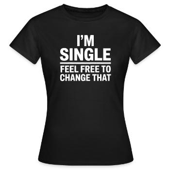 Single Sayings Singles Funny Single Gift - Women's T-Shirt - black - Front - AI Model Female 172 dark (172cm)