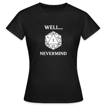 Critical Failure: Pen & Paper Humor - Women's T-Shirt - black - Front - AI Model Female 172 dark (172cm)