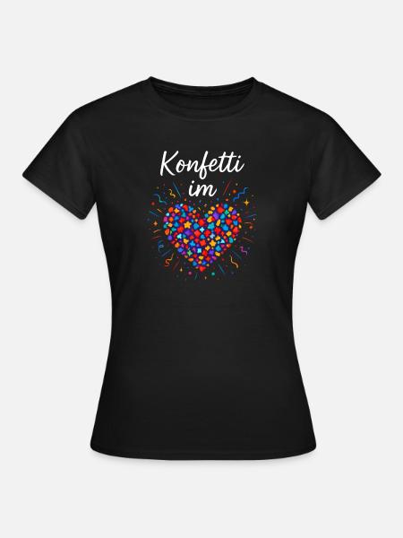 Karneval Konfetti Im Herzen Fastnacht Fasching  - Frauen T-Shirt - Schwarz