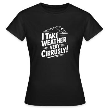 Je prends la météo très insolente ! - T-shirt Femme - noir - Devant - AI Model Female 172 dark (172cm)