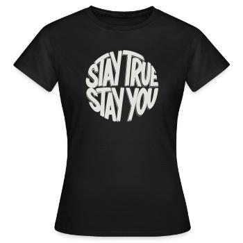 Reste fidèle, reste toi-même - T-shirt Femme - noir - Devant - AI Model Female 172 dark (172cm)