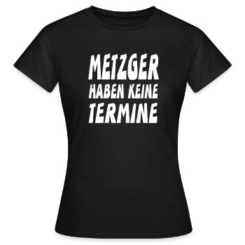 Metzger - Frauen T-Shirt - Schwarz - Vorne - AI Model Female 172 dark (172cm)