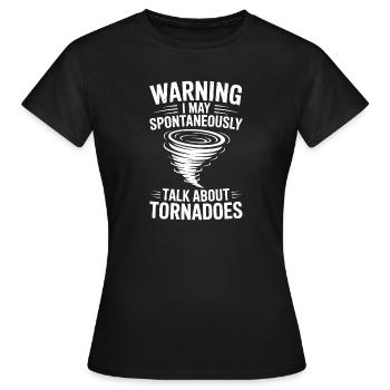 Dictons sur les tornades Tornades Drôle de cadeau de tornade - T-shirt Femme - noir - Devant - AI Model Female 172 dark (172cm)