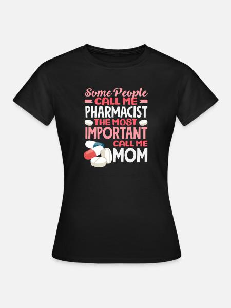 Apothekerin Mama Pharmazietechnikerin Mutter - Frauen T-Shirt - Schwarz