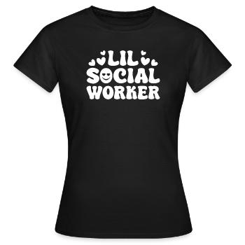 Social Worker Quote Lil Social Worker Social Work - Frauen T-Shirt - Schwarz - Vorne - AI Model Female 172 dark (172cm)