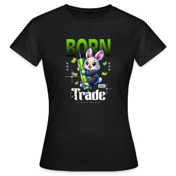 Geboren zum Handel Hase Trading - Frauen T-Shirt - Schwarz - Vorne - AI Model Female 172 dark (172cm)