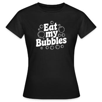 Iss meine Blasen - Frauen T-Shirt - Schwarz - Vorne - AI Model Female 172 dark (172cm)