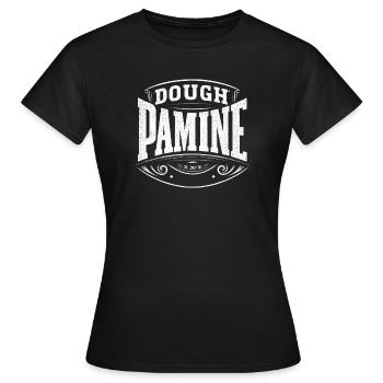 Dough Pamine - das Dopamin für Bäcker - Frauen T-Shirt - Schwarz - Vorne - AI Model Female 172 dark (172cm)