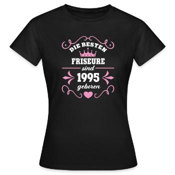 Hairdresser Birthday Vintage 1995 Born 95 - Women's T-Shirt - black - Front - AI Model Female 172 dark (172cm)