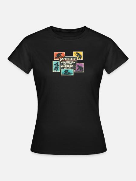 Dachdecker Spruch Retro Collage - Frauen T-Shirt - Schwarz