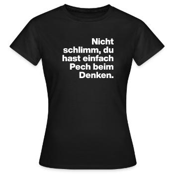 TU AS JUSTE DE LA MALCHANCE EN PENSANT. DON DE SARCASME - T-shirt Femme - noir - Devant - AI Model Female 172 dark (172cm)