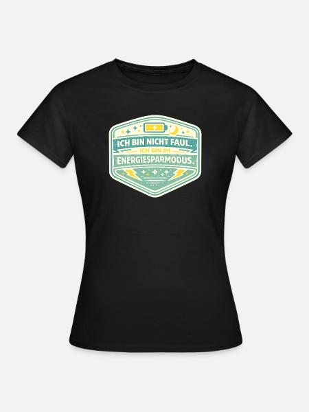 Ich bin im Energiesparmodus - Frauen T-Shirt - Schwarz