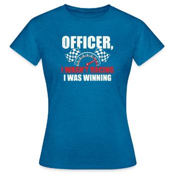 Officer, ich bin nicht gefahren, ich habe gewonnen. - Frauen T-Shirt - Antikblaues Saphir meliert - Vorne - AI Model Female 172 dark (172cm)