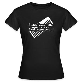 ICH MUSS MEINE HAARE NICHT MACHEN, ES IST EIN VERLORENER KAMM! - Frauen T-Shirt - Schwarz - Vorne - AI Model Female 172 dark (172cm)