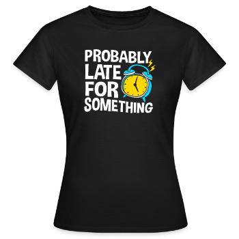 ProkrastinationFaul Faulheit Faulenzer - Frauen T-Shirt - Schwarz - Vorne - AI Model Female 172 dark (172cm)