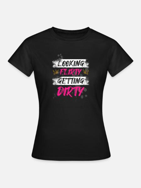 Looking flirty Schlammlauf Mud Run Muddy Race - Frauen T-Shirt - Schwarz