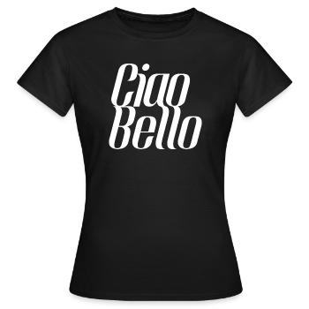 Ciao Bello Italien Spruch – Minimal Typo Design - Frauen T-Shirt - Schwarz - Vorne - AI Model Female 172 dark (172cm)