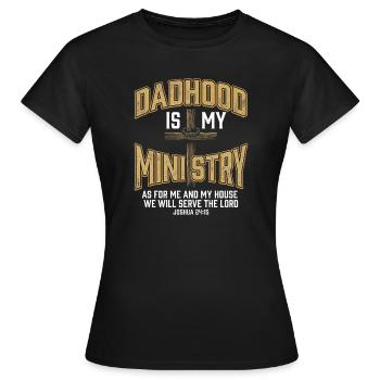 Dadhood Is My Ministry Gesegneter Papa Gott Kreuz - Frauen T-Shirt - Schwarz - Vorne - AI Model Female 172 dark (172cm)