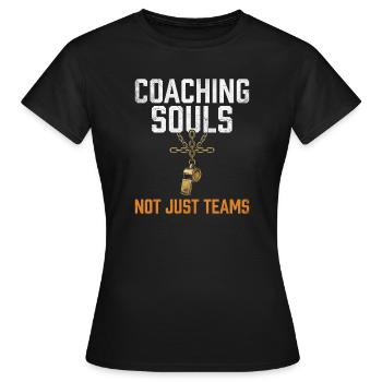 Coaching Souls Not Just Teams Jesus Papa Glaube - Frauen T-Shirt - Schwarz - Vorne - AI Model Female 172 dark (172cm)