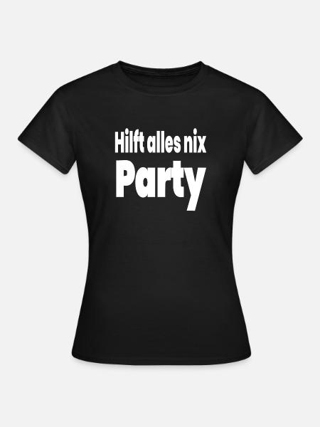 Party - Frauen T-Shirt - Schwarz