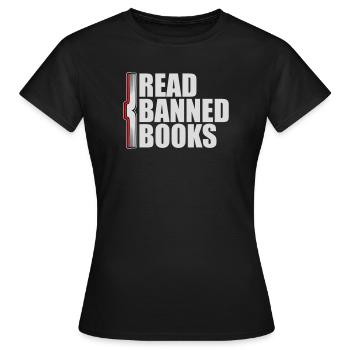 Read Banned Books Verbotene Bücher Lesen Freiheit - Women's T-Shirt - black - Front - AI Model Female 172 dark (172cm)