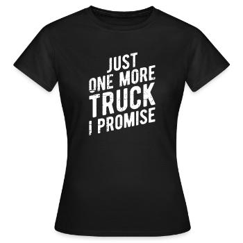 Encore une promesse de camion - T-shirt Femme - noir - Devant - AI Model Female 172 dark (172cm)