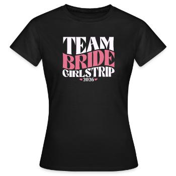 Team Bride Hen Party Bachelorette Party 2026 - Women's T-Shirt - black - Front - AI Model Female 172 dark (172cm)