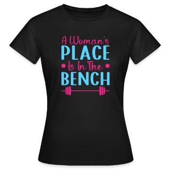 Bench Fitness Motivation Bodybuilder Woman’s Place - T-shirt Femme - noir - Devant - AI Model Female 172 dark (172cm)