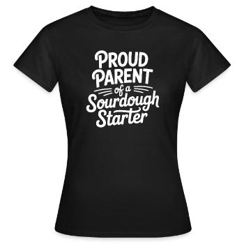Stolzer Elternteil eines Sauerteigstarters - Frauen T-Shirt - Schwarz - Vorne - AI Model Female 172 dark (172cm)