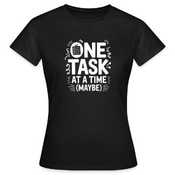 Une tâche à la fois (peut-être) chaos TDAH - T-shirt Femme - noir - Devant - AI Model Female 172 dark (172cm)