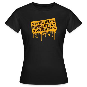 Tu as tout à fait raison, logo drôle d’IA sarcastique - T-shirt Femme - noir - Devant - AI Model Female 172 dark (172cm)