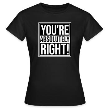 Tu as tout à fait raison, logo drôle d’IA sarcastique - T-shirt Femme - noir - Devant - AI Model Female 172 dark (172cm)
