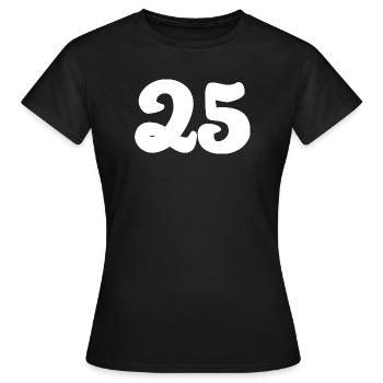 25. 25 ANS. 25e ANNIVERSAIRE. ANNIVERSAIRE 25 ANS. - T-shirt Femme - noir - Devant - AI Model Female 172 dark (172cm)