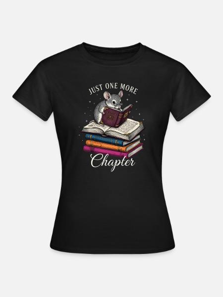 Just One More Chapter – Süße Leseratte mit Buch - Frauen T-Shirt - Schwarz