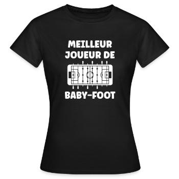 Meilleur Joueur de Babyfoot - T-shirt Femme - noir - Devant - AI Model Female 172 dark (172cm)