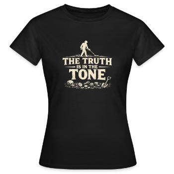 The truth is in the tone | Probe Detector - Women's T-Shirt - black - Front - AI Model Female 172 dark (172cm)