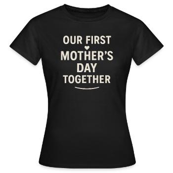 First Mother's Day Mom Baby Gift Idea Family - Women's T-Shirt - black - Front - AI Model Female 172 dark (172cm)
