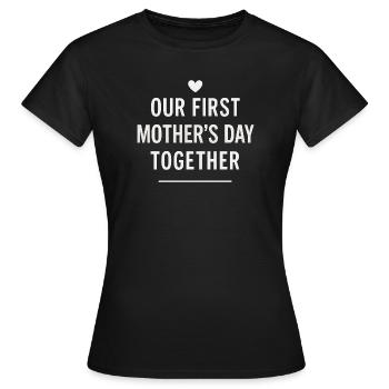 First Mother's Day Mom Baby Gift Idea Family - Women's T-Shirt - black - Front - AI Model Female 172 dark (172cm)