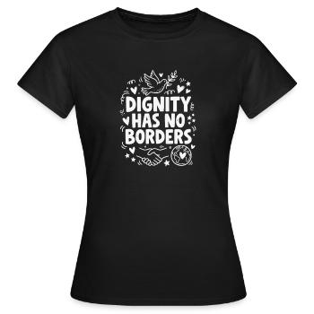 Les droits de l’homme : la dignité rétro n’a pas de déclaration frontalière - T-shirt Femme - noir - Devant - AI Model Female 172 dark (172cm)