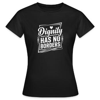 Les droits de l’homme : la dignité rétro n’a pas de déclaration frontalière - T-shirt Femme - noir - Devant - AI Model Female 172 dark (172cm)