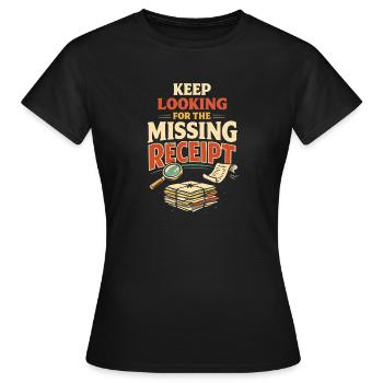Missing evidence wanted | Tax Advisor Humor - Women's T-Shirt - black - Front - AI Model Female 172 dark (172cm)