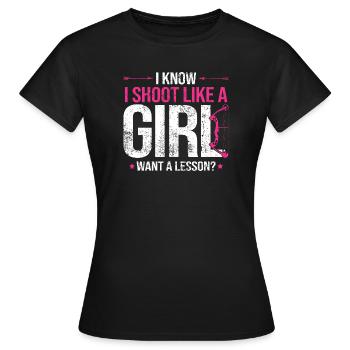 Ich weiß, ich schieße wie ein Mädchen beim Bogenschießen - Frauen T-Shirt - Schwarz - Vorne - AI Model Female 172 dark (172cm)