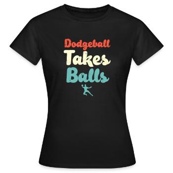 Le ballon au prisonnier prend des balles - T-shirt Femme - noir - Devant - AI Model Female 172 dark (172cm)